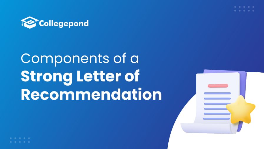 Components of a Strong Letter of Recommendation