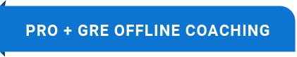 PRO + GRE Offline Coaching